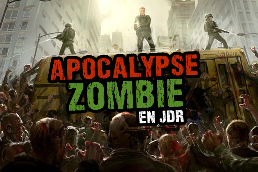 jdr apocalypse zombie rpg